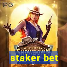 staker bet